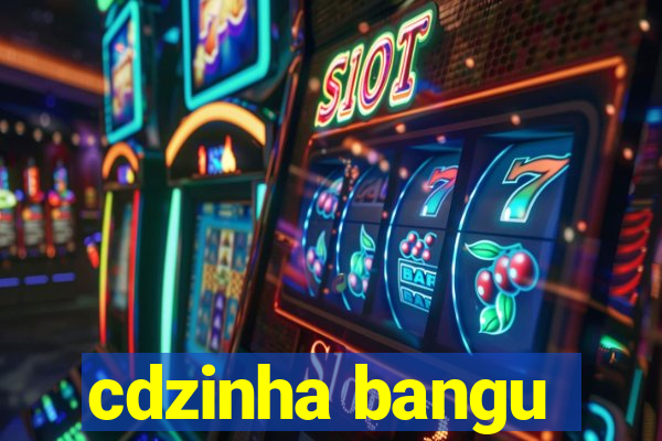 cdzinha bangu